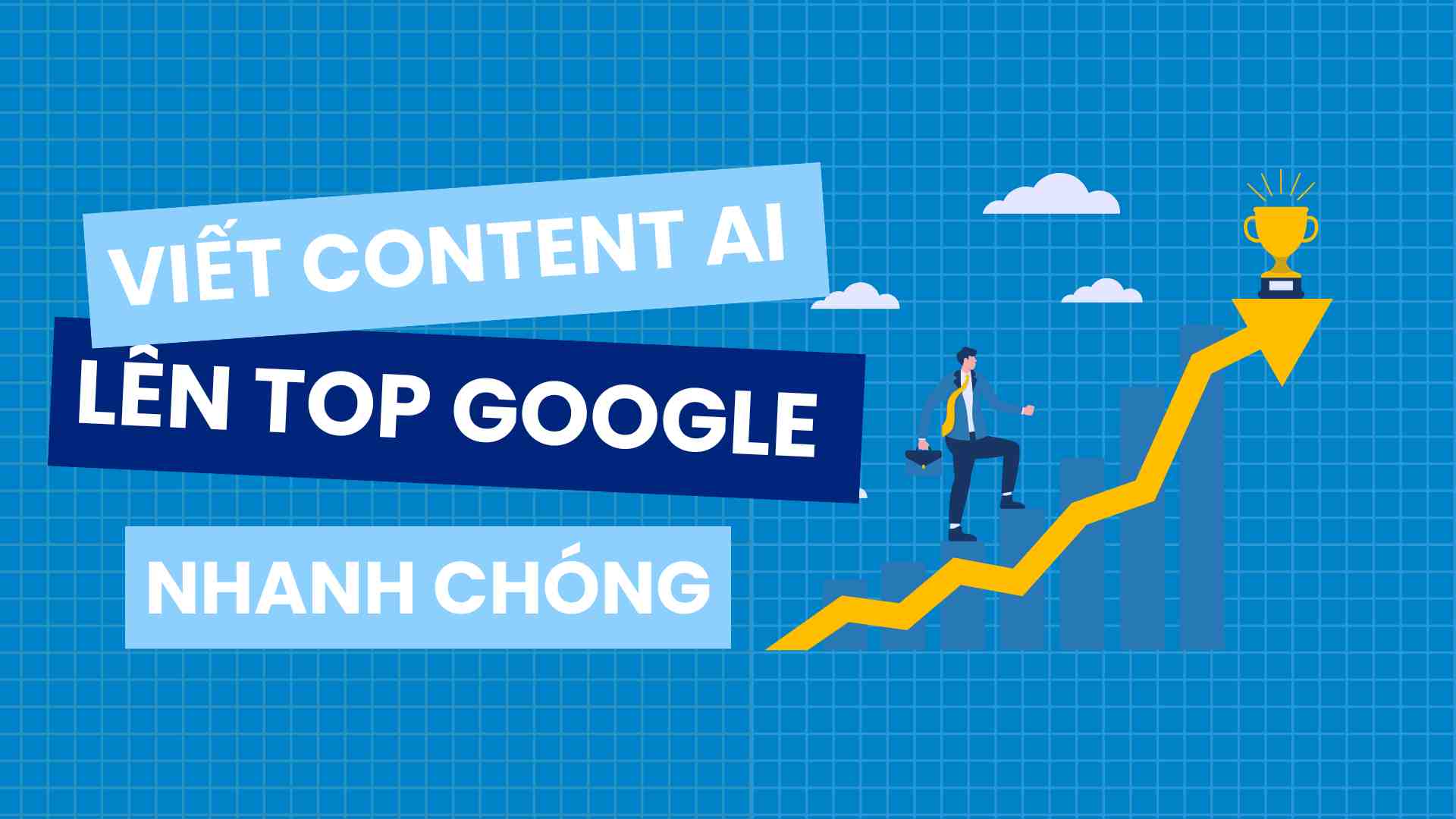 Viết conten bằng ai lên top google nhanh chóng